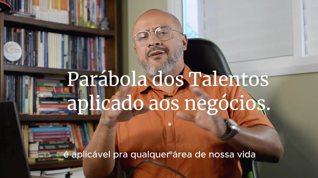 Parábola dos Talentos e o mundos dos negócios