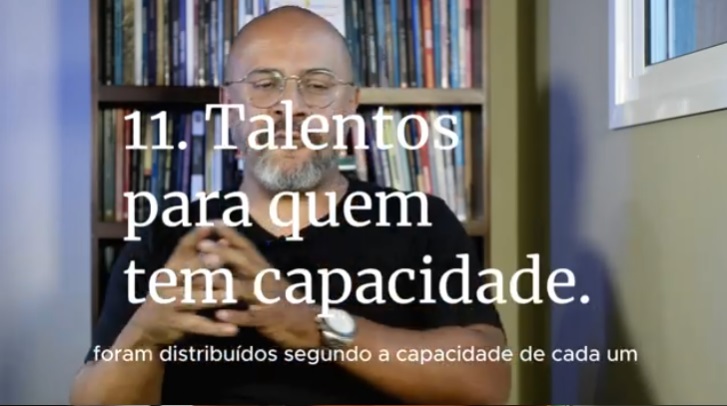 Parábola dos Talentos e Pressão: Talentos para quem tem capacidade.